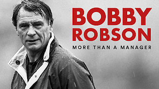 Bobby Robson: More Than a Manager (2018) on Netflix in Canada Bobby Robson: More Than a Manager (2018) on Netflix in Canada