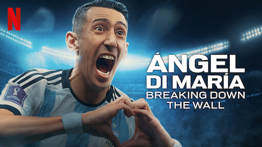 Ángel Di María: Breaking Down the Wall